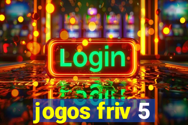 jogos friv 5